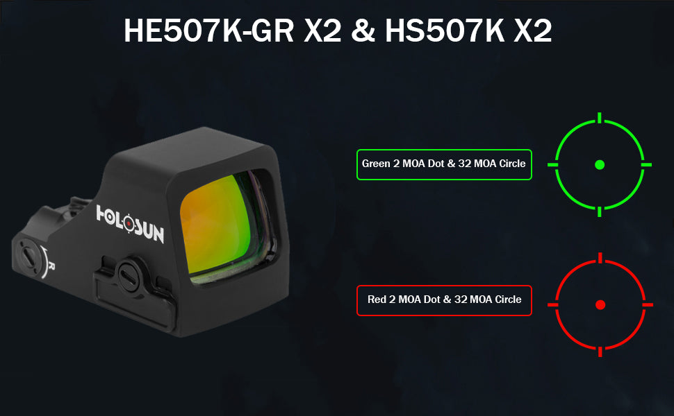 Holosun 507K X2 2MOA open reflex sight with green and red dot reticle options.